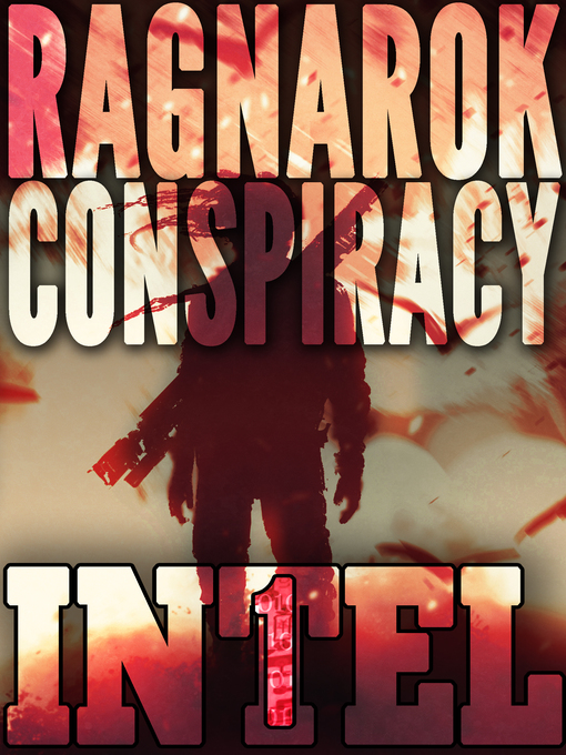 Title details for The Ragnarök Conspiracy (INTEL 1, Book 1) by Erec Stebbins - Available